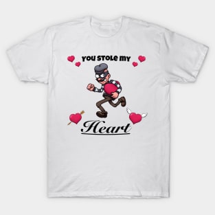 You Stole My Heart Thief T-Shirt